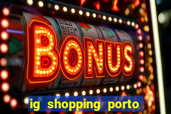 ig shopping porto velho cinema